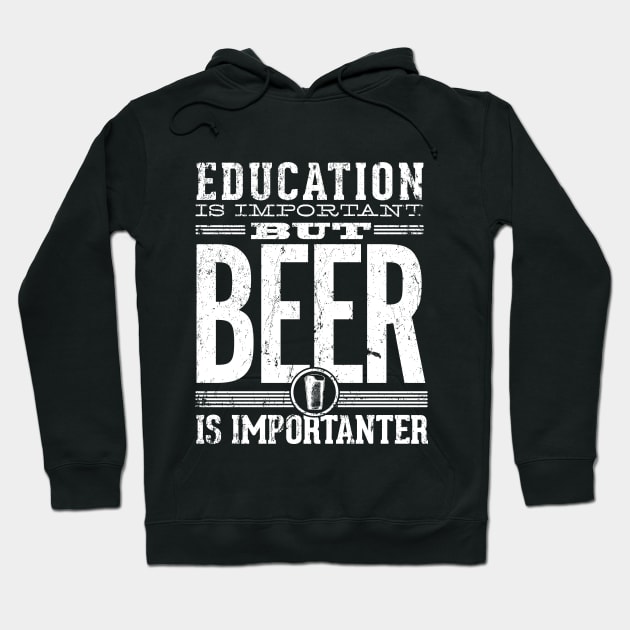 Beer Is Importanter Hoodie by MindsparkCreative